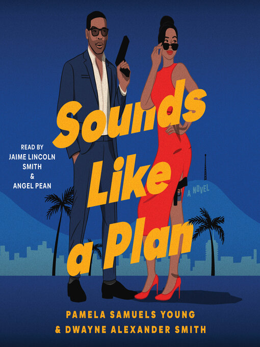 Title details for Sounds Like a Plan by Pamela Samuels Young - Wait list